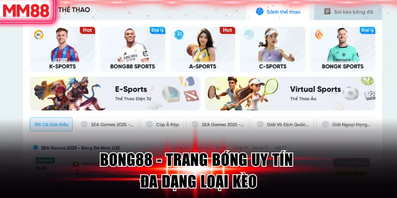 MM88 Review Top 5 Trang Bóng Uy Tín 2026 7 Bong88 - Trang bóng uy tín đa dạng loại kèo