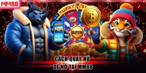 Cách Quay Hũ Dễ Nổ – Bí Quyết Chọn Game Và Quản Lý Vốn Hiệu Quả