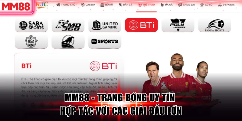 MM88 Review Top 5 Trang Bóng Uy Tín 2026 8 MM88 - Trang bóng uy tín hợp tác với các giải đấu lớn