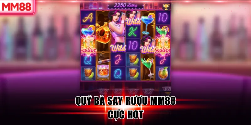 Top 5 Game Nổ Hũ 2026 Được MM88 Đánh Giá - Chơi Ngay Nào! 7 Quý bà say rượu MM88