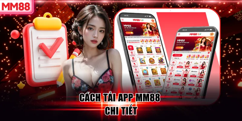 Tải APP MM88 | Download Nhanh, Cá Cược Tiện Lợi 12 Cách tải app MM88 chi tiết